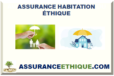 ASSURANCE HABITATION ÉTHIQUE 2025
